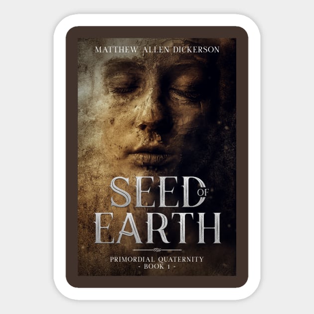 Seed of Earth Sticker by Tagonist Knights Publishing